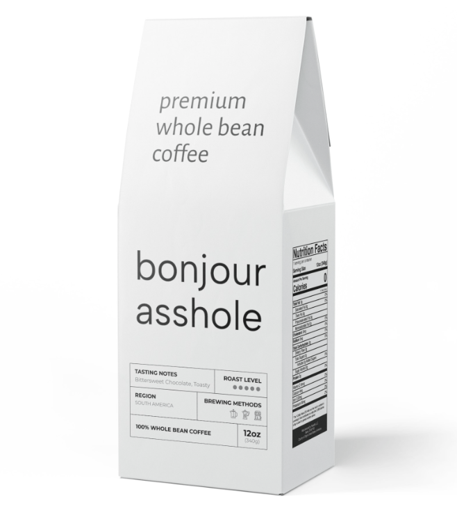 A package of bonjour asshole coffee beans